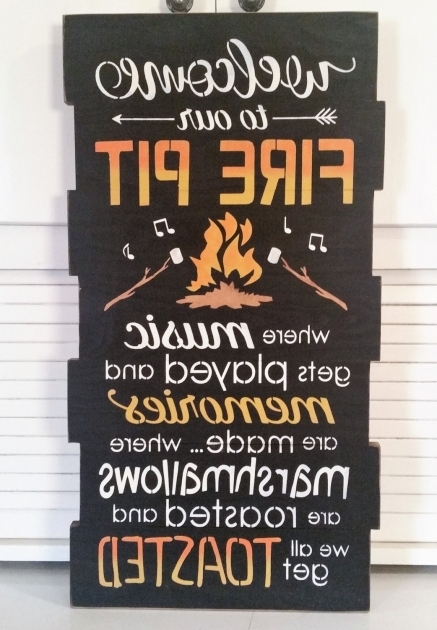 Fascinating Primitive Large Welcome To Our Fire Pit Sign Fire Pit Signs