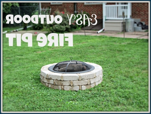 Awesome Lauras Plans Easy Outdoor Fire Pit Easy Fire Pits